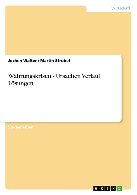 Produktbild: W&auml;hrungskrisen - Ursachen Verlauf L&ouml;sungen