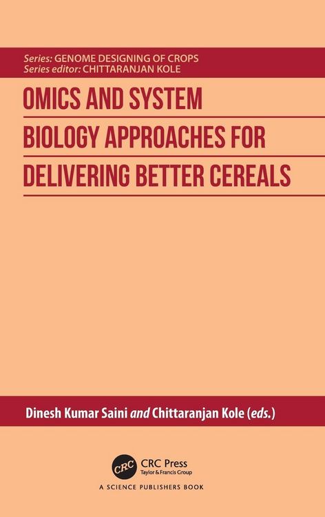 Produktbild: Omics and System Biology Approaches for Delivering Better Cereals