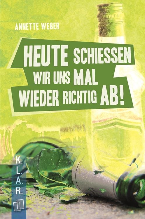Produktbild: Heute schie&szlig;en wir uns mal wieder richtig ab!