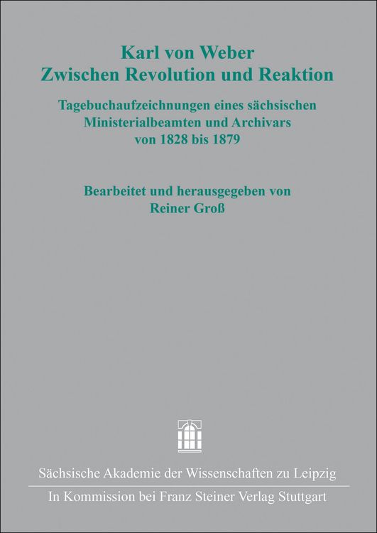 Produktbild: Karl von Weber. Zwischen Revolution und Reaktion