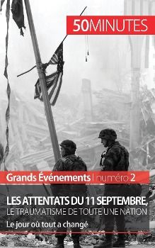 Produktbild: Les attentats du 11 septembre 2001, le traumatisme de toute une nation (Grands &Eacute;v&eacute;nements)