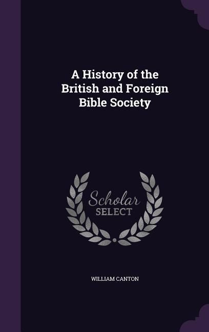 Produktbild: A History of the British and Foreign Bible Society