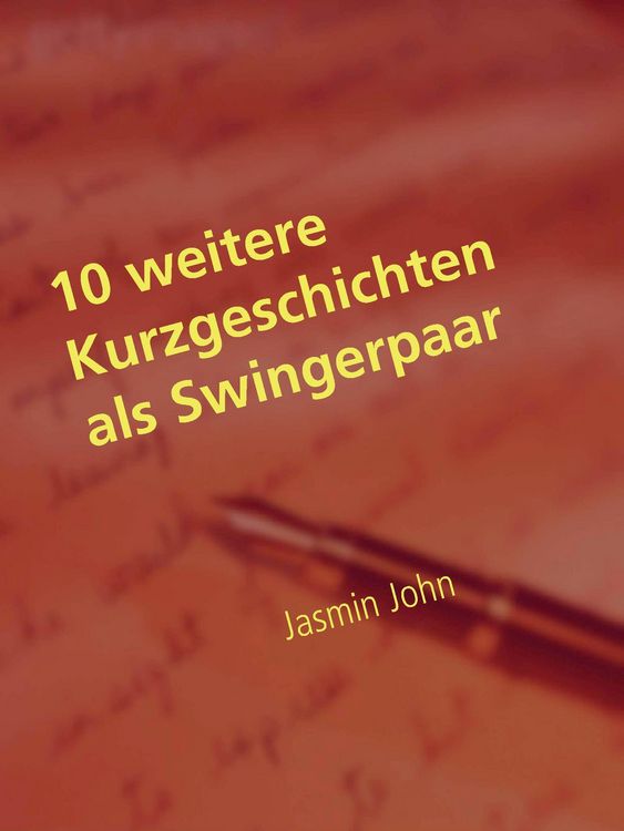 Produktbild: 10 weitere Kurzgeschichten als Swingerpaar
