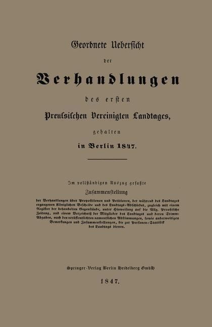Produktbild: Geordnete Uebersicht der Verhandlungen des ersten Preussischen Vereinigten Landtages, gehalten in Berlin 1847