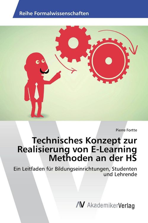 Produktbild: Technisches Konzept zur Realisierung von E-Learning Methoden an der HS