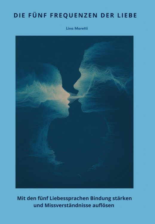 Produktbild: Die f&uuml;nf Frequenzen der Liebe
