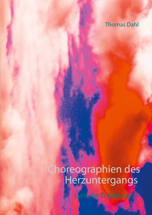 Produktbild: Choreographien des Herzuntergangs