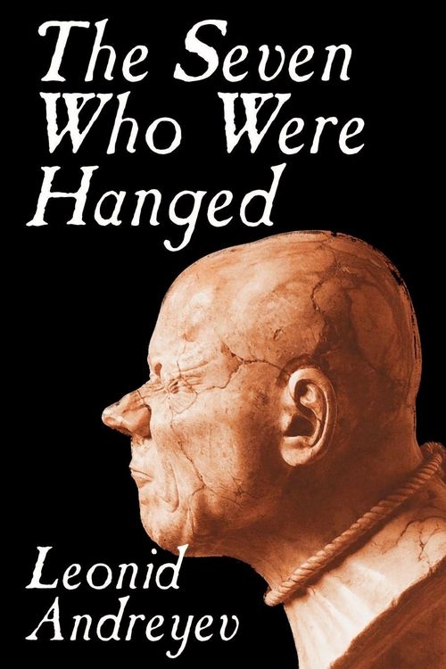 Produktbild: The Seven Who Were Hanged by Leonid Nikolayevich Andreyev, Fiction