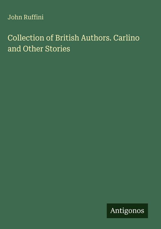 Produktbild: Collection of British Authors. Carlino and Other Stories