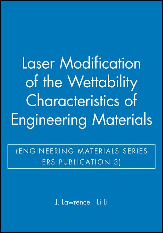 Produktbild: Laser Modification of the Wettability Characteristics of Engineering Materials