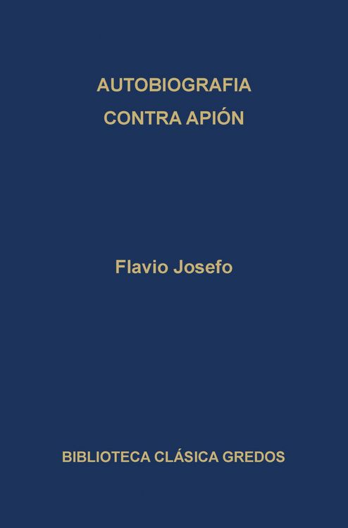 Produktbild: Autobiograf&iacute;a. Contra Api&oacute;n.