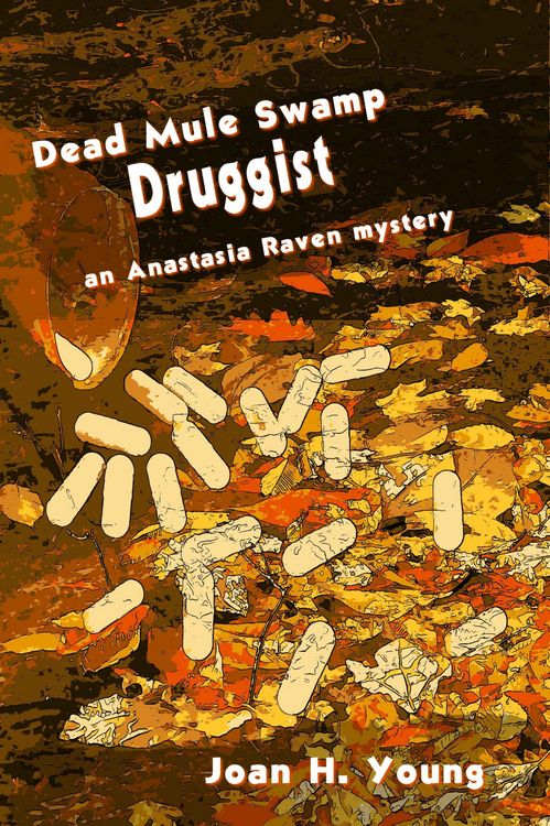 Produktbild: Dead Mule Swamp Druggist (Anastasia Raven Mysteries, #5)