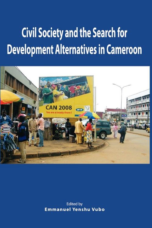 Produktbild: Civil Society and the Search for Development Alternatives in Cameroon