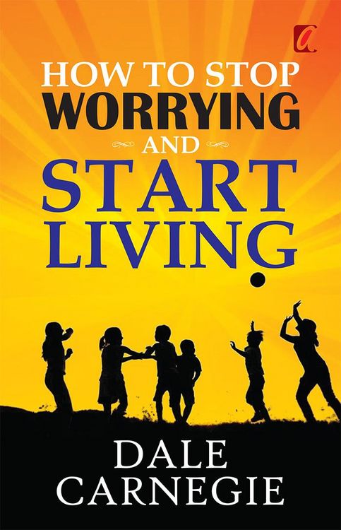 Produktbild: How to stop worrying and Start living