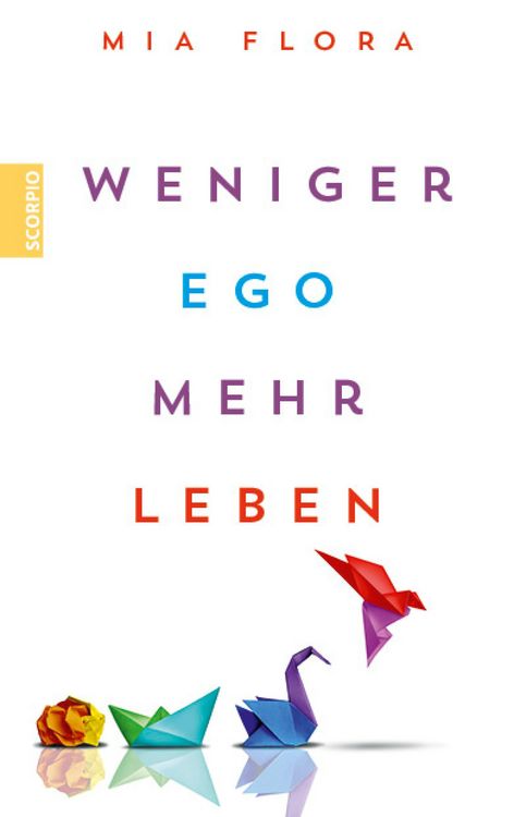 Produktbild: Weniger Ego ... mehr Leben
