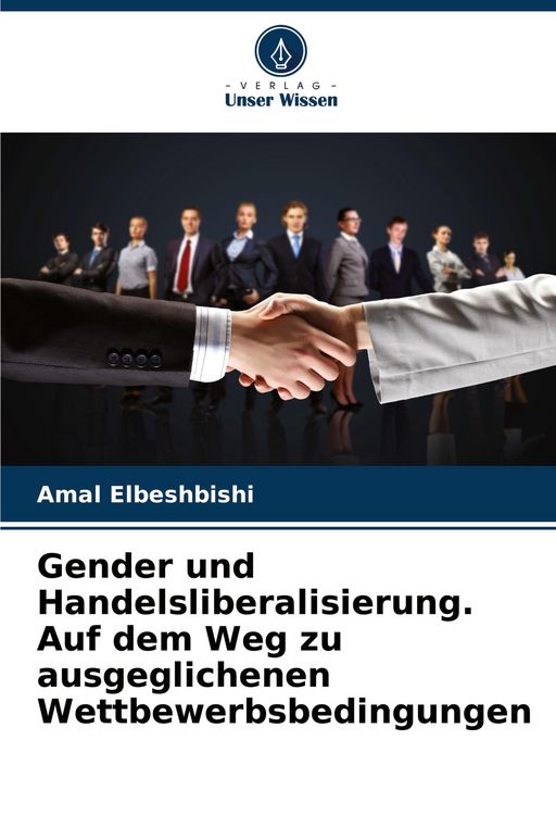 Produktbild: Gender und Handelsliberalisierung. Auf dem Weg zu ausgeglichenen Wettbewerbsbedingungen