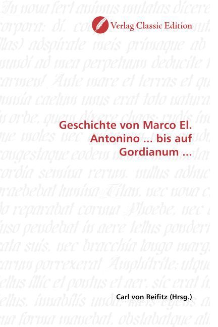 Produktbild: Geschichte von Marco El. Antonino ... bis auf Gordianum ...