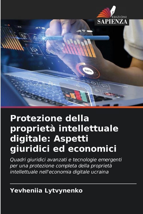 Produktbild: Protezione della propriet&agrave; intellettuale digitale: Aspetti giuridici ed economici