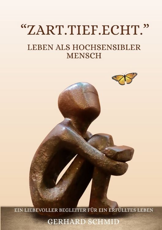 Produktbild: „Zart. Tief. Echt.“ Leben als hochsensibler Mensch