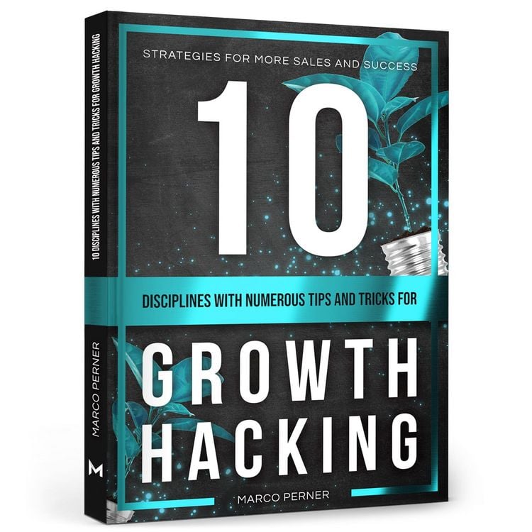 Produktbild: 10 Disciplines With Numerous Tips and Tricks for Growth Hacking