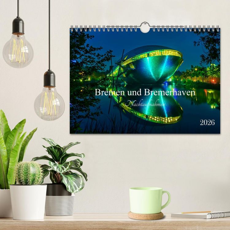 Produktbild: Bremen und Bremerhaven - Nachtaufnahmen (Wandkalender 2026 DIN A4 quer), CALVENDO Monatskalender