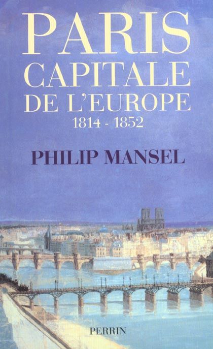 Produktbild: Paris, capitale de l'Europe (1814-1852)