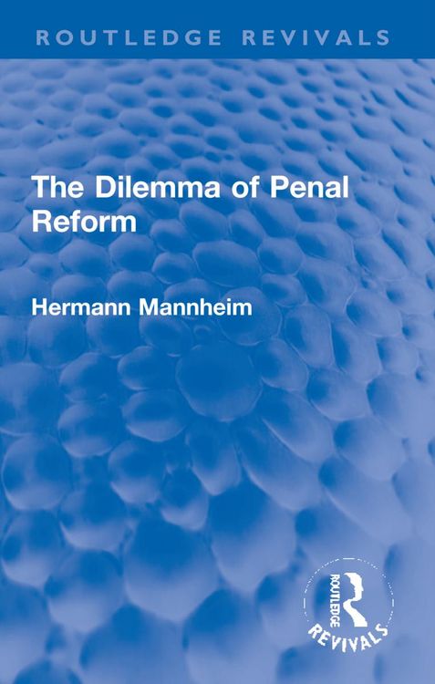 Produktbild: Mannheim, H: Dilemma of Penal Reform