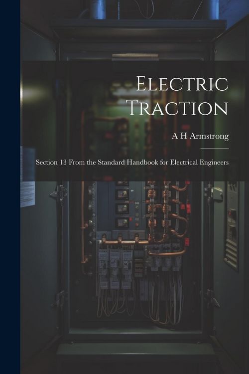 Produktbild: Electric Traction: Section 13 From the Standard Handbook for Electrical Engineers