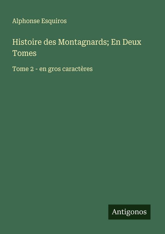 Produktbild: Histoire des Montagnards; En Deux Tomes