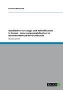 Produktbild: Geschlechterstereotype und Rollenklischees in Comics - Umsetzungsm&ouml;glichkeiten im Deutschunterricht der Grundschule