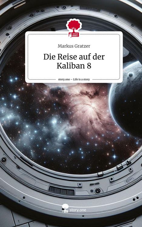 Produktbild: Die Reise auf der Kaliban 8. Life is a Story - story.one