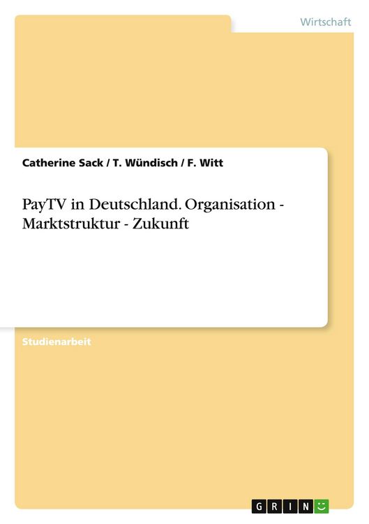 Produktbild: PayTV in Deutschland. Organisation - Marktstruktur - Zukunft