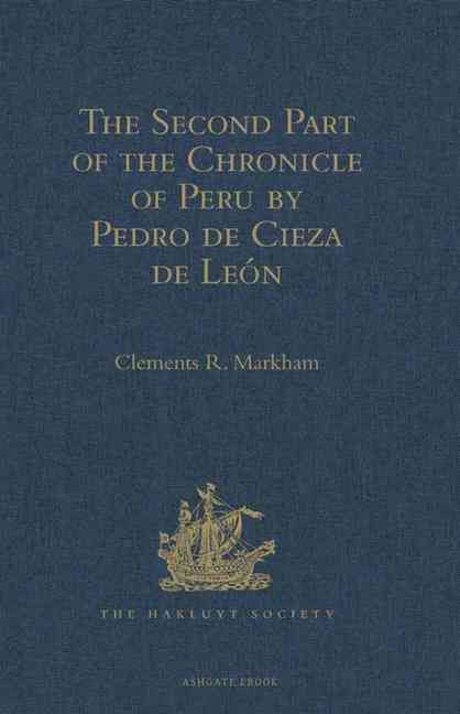 Produktbild: The Second Part of the Chronicle of Peru by Pedro de Cieza d