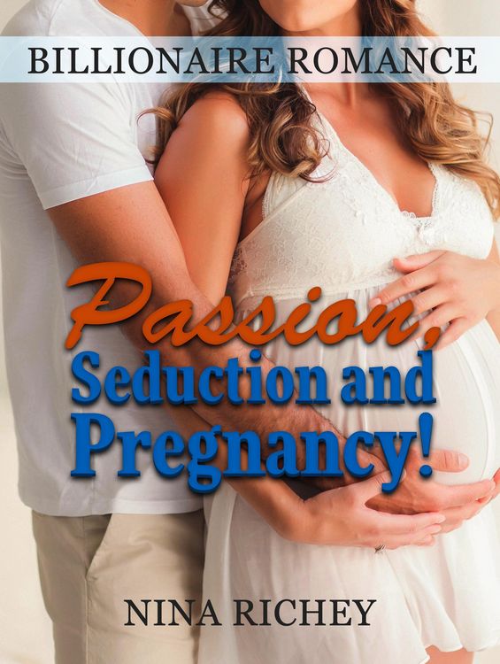 Produktbild: Billionaire Romance: Passion, Seduction and Pregnancy!