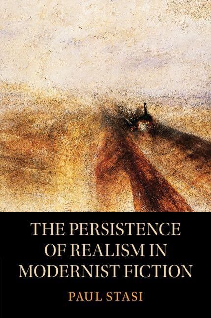 Produktbild: The Persistence of Realism in Modernist Fiction