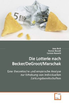 Produktbild: Bork, J: Die Lotterie nach Becker/DeGroot/Marschak