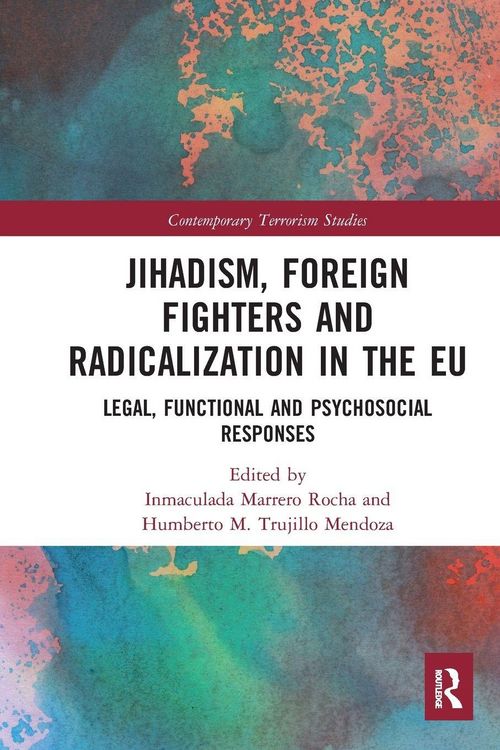 Produktbild: Jihadism, Foreign Fighters and Radicalization in the EU