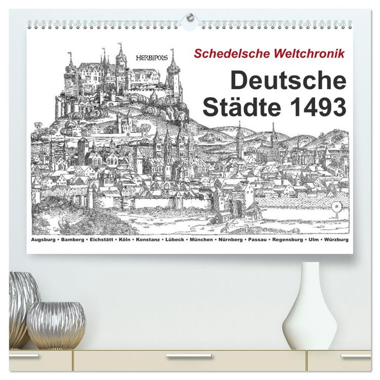 Produktbild: Schedelsche Weltchronik Deutsche St&auml;dte 1493 (hochwertiger Premium Wandkalender 2026 DIN A2 quer), Kunstdruck in Hochglanz