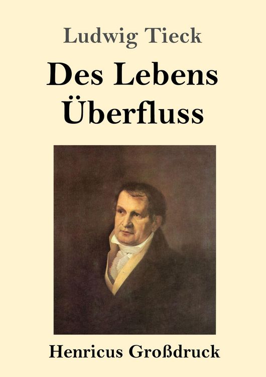 Produktbild: Des Lebens &Uuml;berfluss (Gro&szlig;druck)