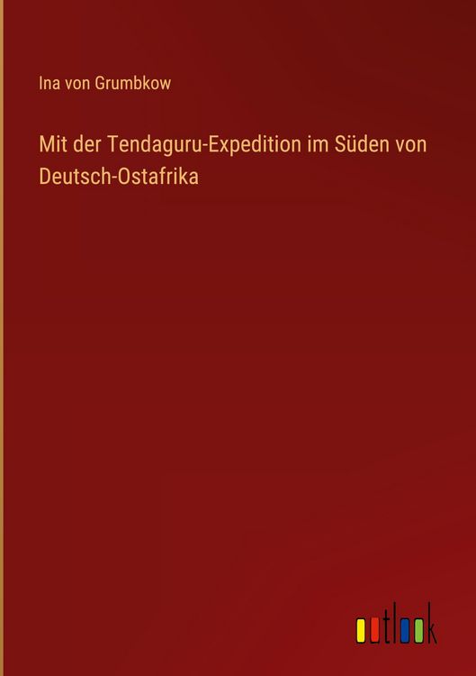 Produktbild: Mit der Tendaguru-Expedition im S&uuml;den von Deutsch-Ostafrika