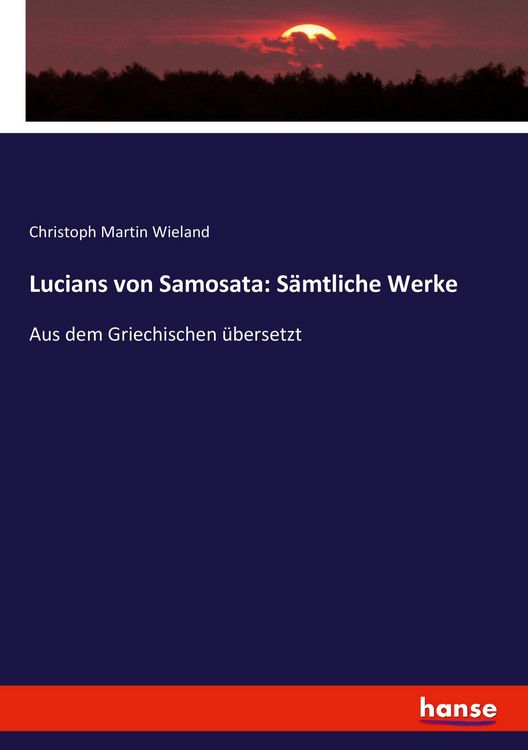 Produktbild: Lucians von Samosata: S&auml;mtliche Werke