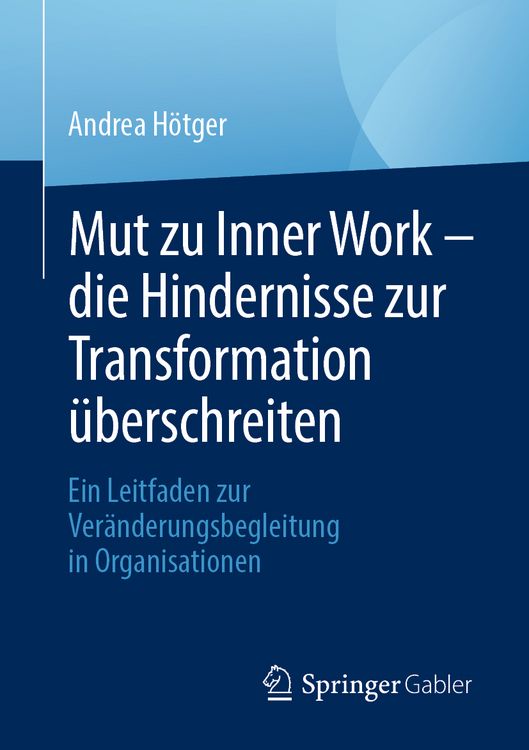 Produktbild: Mut zu Inner Work &ndash; die Hindernisse zur Transformation &uuml;berschreiten