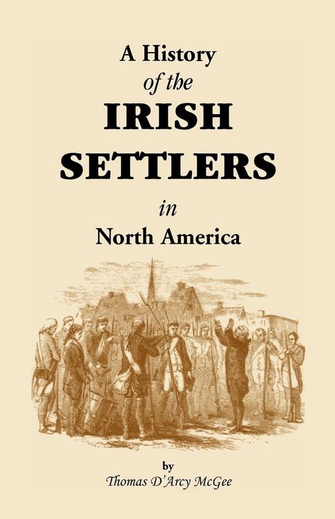 Produktbild: History of the Irish Settlers in North America from the Earliest Period to the Census of 1850