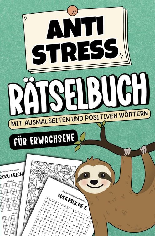 Produktbild: Anti Stress R&auml;tselbuch f&uuml;r Erwachsene - Mit Ausmalseiten und positiven W&ouml;rtern