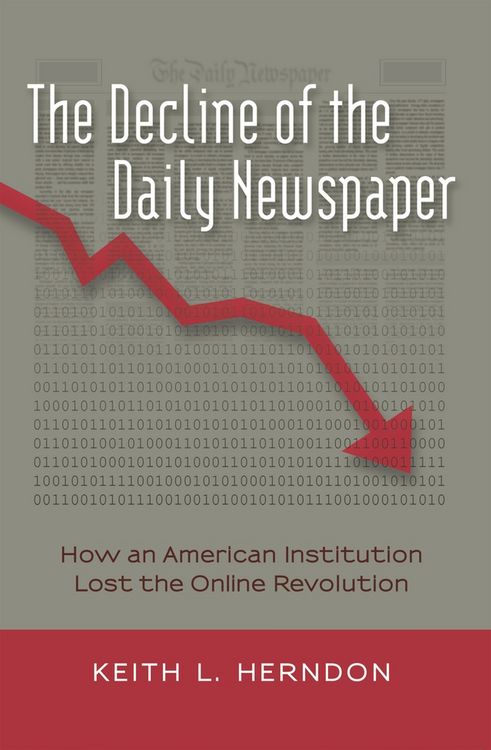 Produktbild: The Decline of the Daily Newspaper