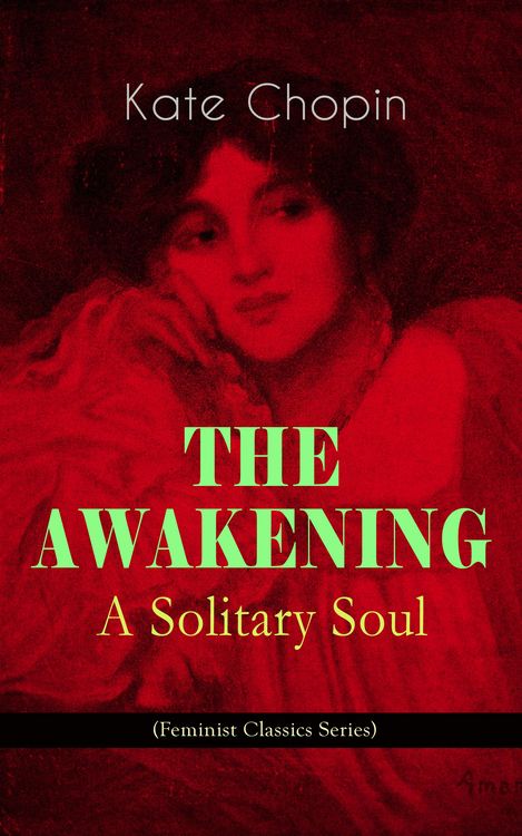 Produktbild: THE AWAKENING - A Solitary Soul (Feminist Classics Series)
