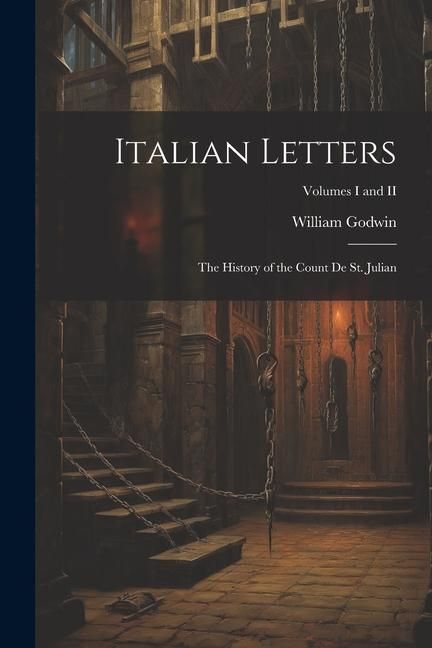 Produktbild: Italian Letters: The History of the Count de St. Julian; Volumes I and II