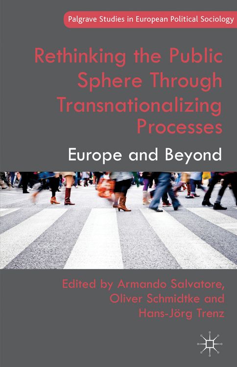 Produktbild: Rethinking the Public Sphere Through Transnationalizing Processes