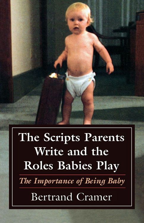 Produktbild: Scripts Parents Write and the Roles Babies Play