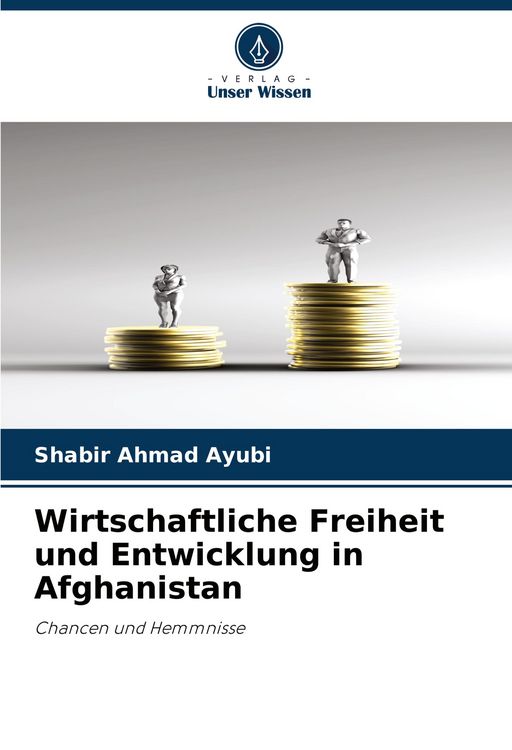 Produktbild: Wirtschaftliche Freiheit und Entwicklung in Afghanistan